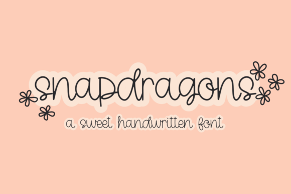 Discover the Charm of Snapdragons: A Handwritten Font for Creative Projects