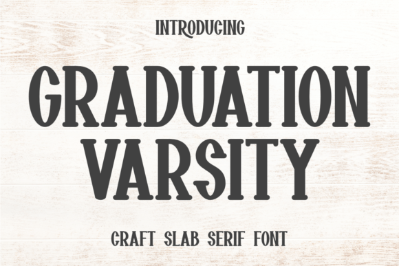 Graduation Varsity: A Bold and Charismatic Font for Every Project