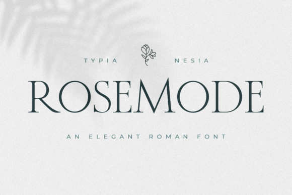 Rosemode: A Versatile Serif Font for Elegant Design