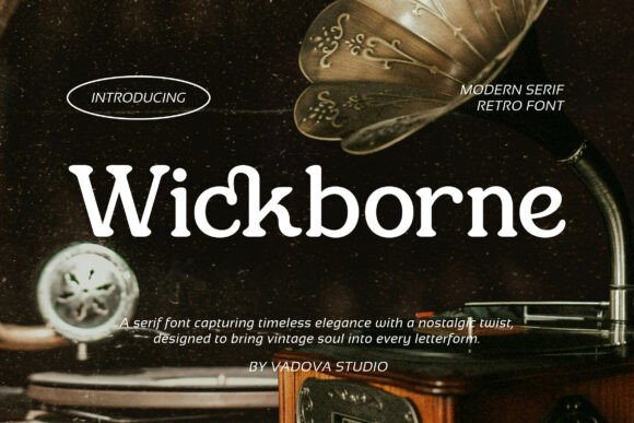 Wickborne: Timeless Elegance in Typography
